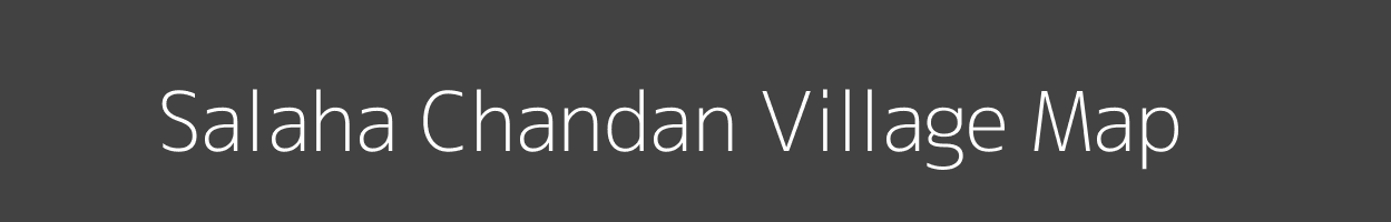 Map of Salaha Chandan Village in Bihar Image