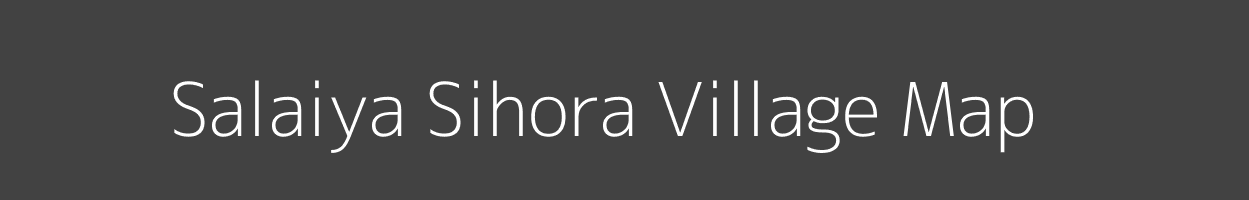 Map of Salaiya Sihora Village in Madhya Pradesh Image