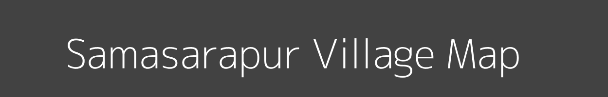 Map of Samasarapur Village in Odisha Image