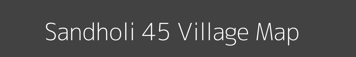 Map of Sandholi 45 Village in Haryana Image