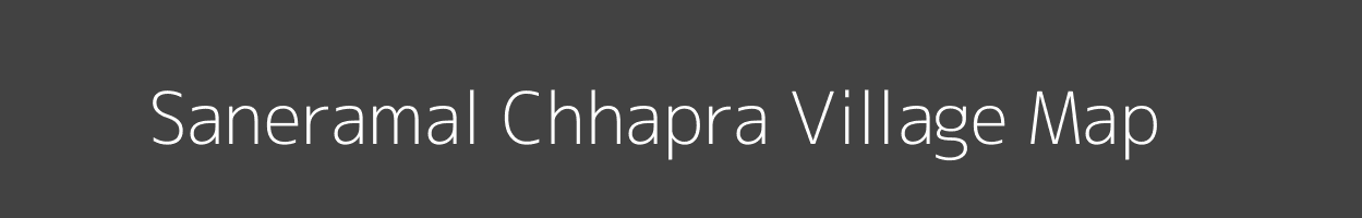 Map of Saneramal Chhapra Village in Uttar Pradesh Image