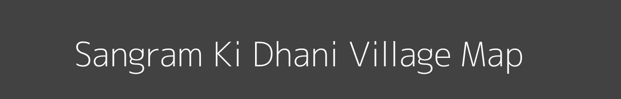 Map of Sangram Ki Dhani Village in Rajasthan Image