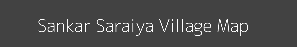 Map of Sankar Saraiya Village in Bihar Image