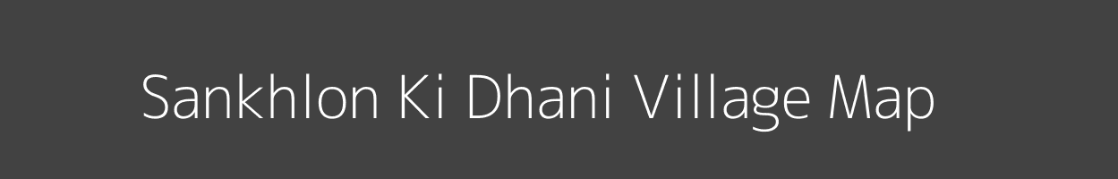 Map of Sankhlon Ki Dhani Village in Rajasthan Image