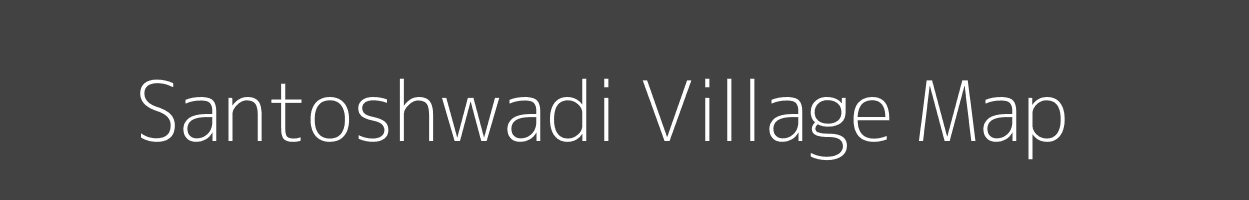 Map of Santoshwadi Village in Maharashtra Image