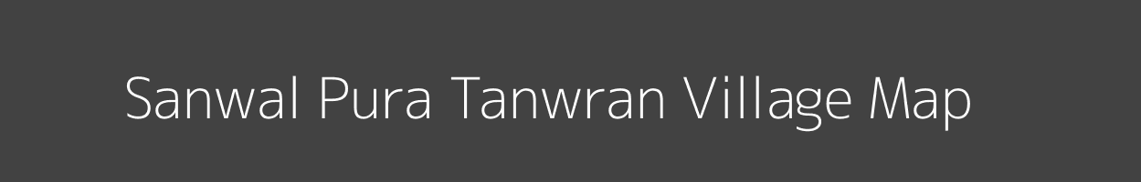 Map of Sanwal Pura Tanwran Village in Rajasthan Image