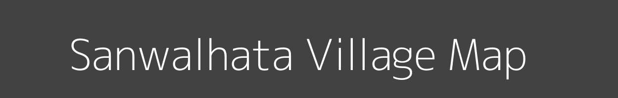 Map of Sanwalhata Village in Bihar Image
