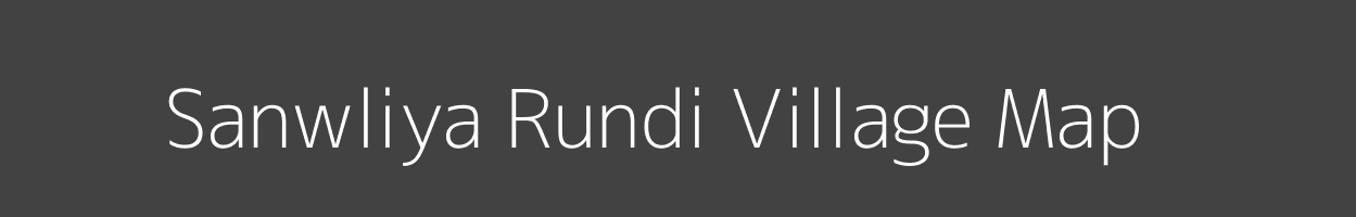 Map of Sanwliya Rundi Village in Madhya Pradesh Image