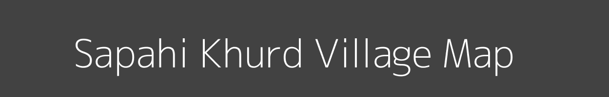 Map of Sapahi Khurd Village in Uttar Pradesh Image