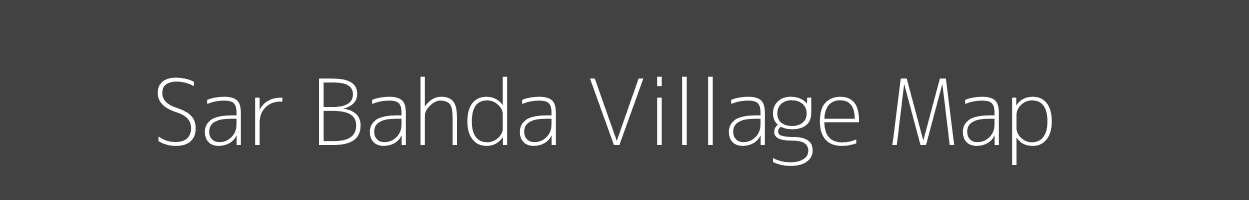 Map of Sar Bahda Village in Uttar Pradesh Image