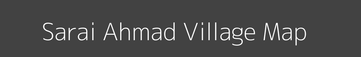Map of Sarai Ahmad Village in Uttar Pradesh Image