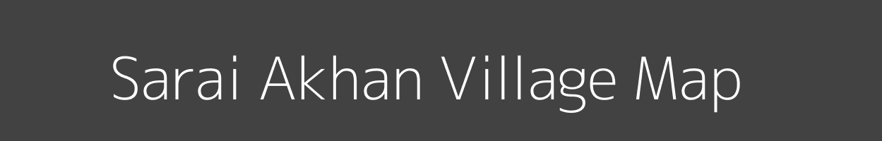 Map of Sarai Akhan Village in Uttar Pradesh Image