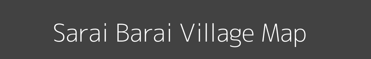 Map of Sarai Barai Village in Uttar Pradesh Image