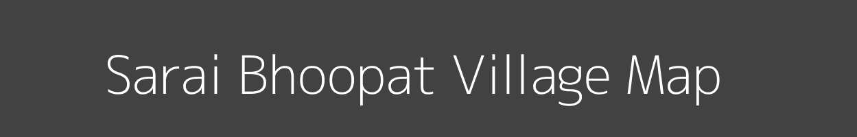 Map of Sarai Bhoopat Village in Uttar Pradesh Image