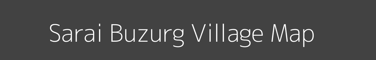 Map of Sarai Buzurg Village in Uttar Pradesh Image