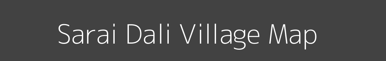 Map of Sarai Dali Village in Uttar Pradesh Image