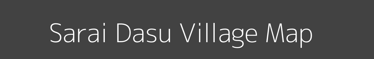 Map of Sarai Dasu Village in Uttar Pradesh Image