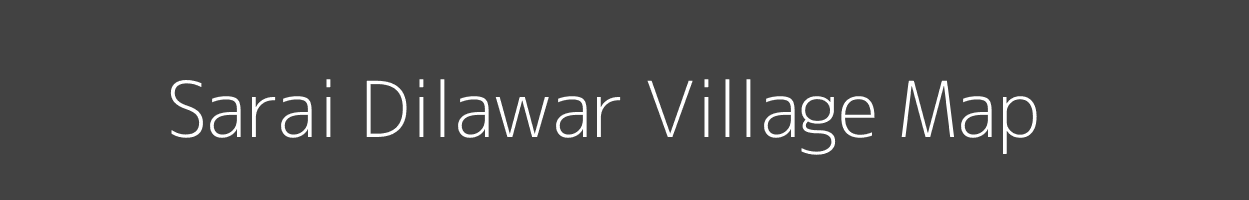 Map of Sarai Dilawar Village in Uttar Pradesh Image