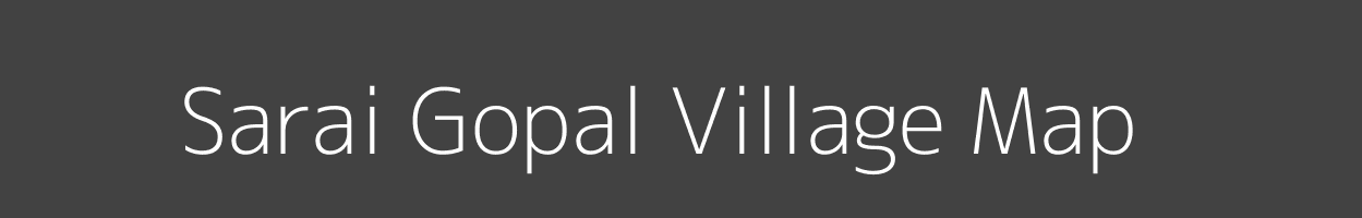 Map of Sarai Gopal Village in Uttar Pradesh Image