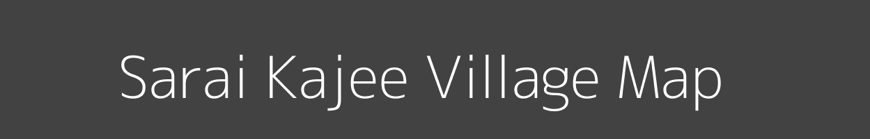 Map of Sarai Kajee Village in Uttar Pradesh Image