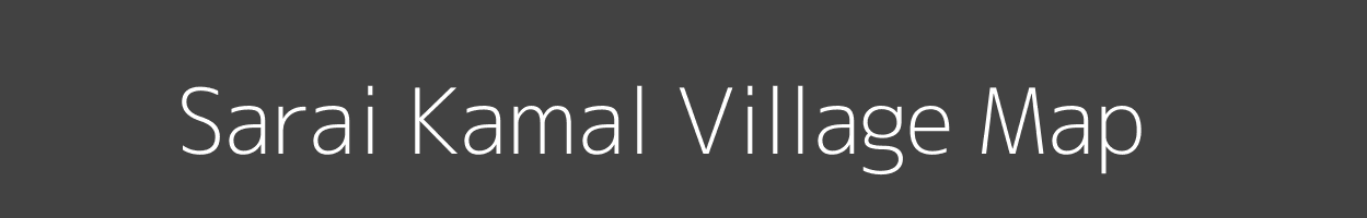 Map of Sarai Kamal Village in Uttar Pradesh Image