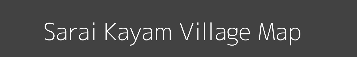 Map of Sarai Kayam Village in Uttar Pradesh Image