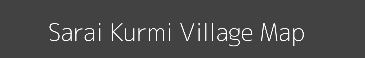 Map of Sarai Kurmi Village in Uttar Pradesh Image