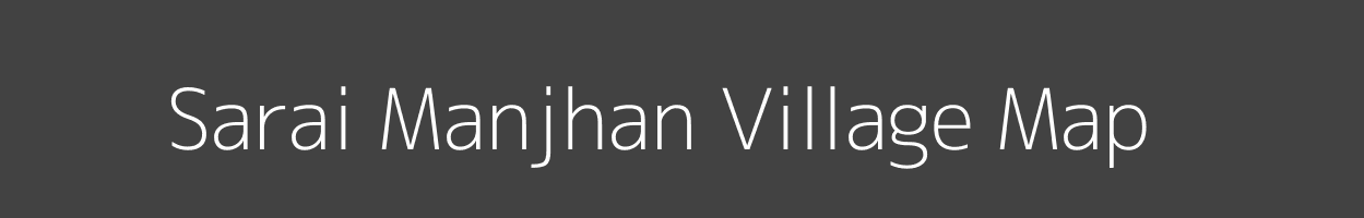 Map of Sarai Manjhan Village in Uttar Pradesh Image