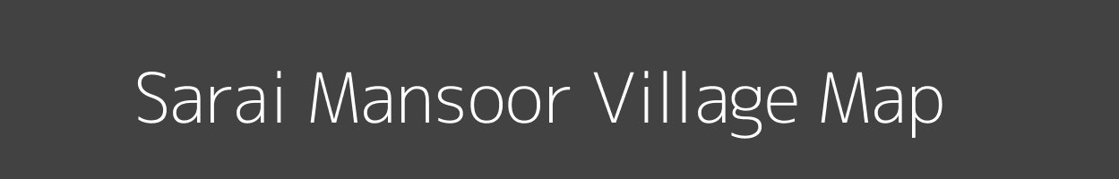 Map of Sarai Mansoor Village in Uttar Pradesh Image