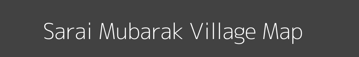 Map of Sarai Mubarak Village in Uttar Pradesh Image