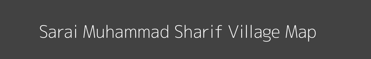 Map of Sarai Muhammad Sharif Village in Uttar Pradesh Image