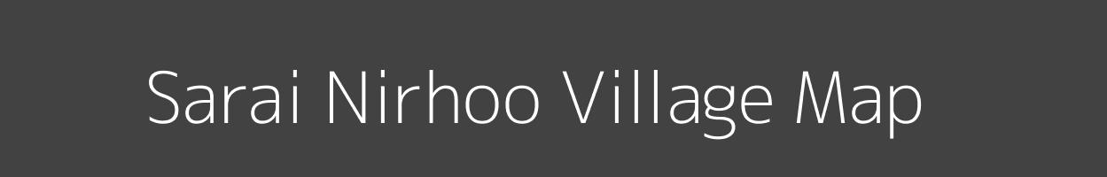 Map of Sarai Nirhoo Village in Uttar Pradesh Image