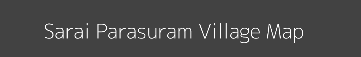 Map of Sarai Parasuram Village in Uttar Pradesh Image