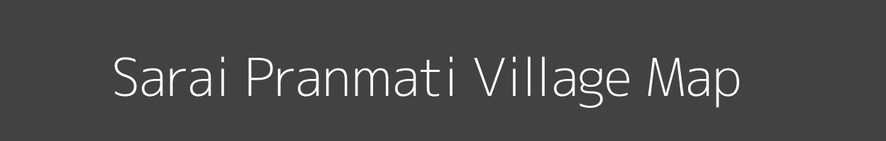 Map of Sarai Pranmati Village in Uttar Pradesh Image