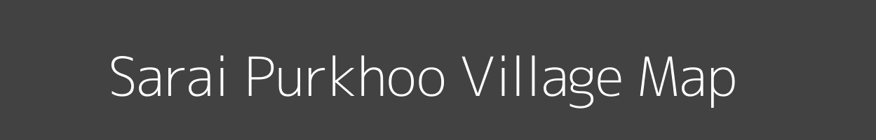 Map of Sarai Purkhoo Village in Uttar Pradesh Image