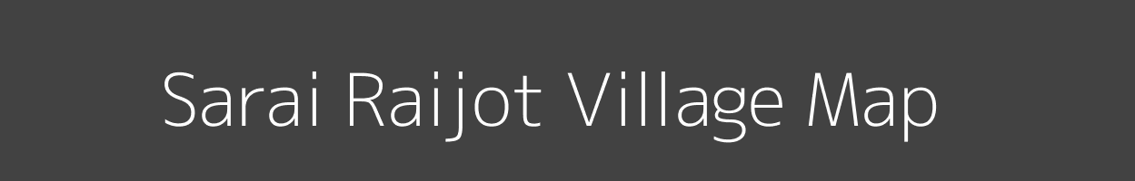 Map of Sarai Raijot Village in Uttar Pradesh Image