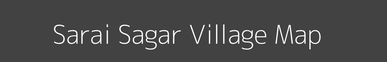 Map of Sarai Sagar Village in Uttar Pradesh Image