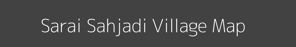 Map of Sarai Sahjadi Village in Uttar Pradesh Image
