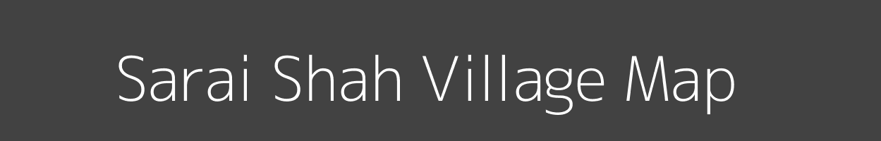 Map of Sarai Shah Village in Uttar Pradesh Image