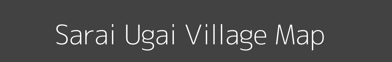 Map of Sarai Ugai Village in Uttar Pradesh Image