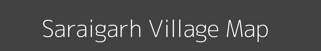 Map of Saraigarh Village in Bihar Image