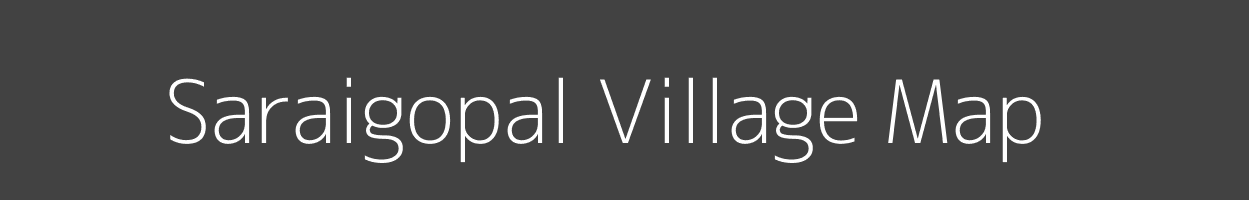 Map of Saraigopal Village in Uttar Pradesh Image