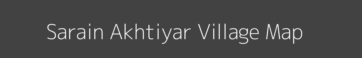 Map of Sarain Akhtiyar Village in Uttar Pradesh Image