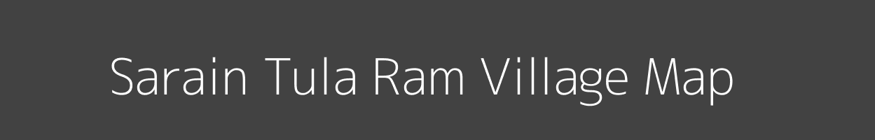 Map of Sarain Tula Ram Village in Uttar Pradesh Image