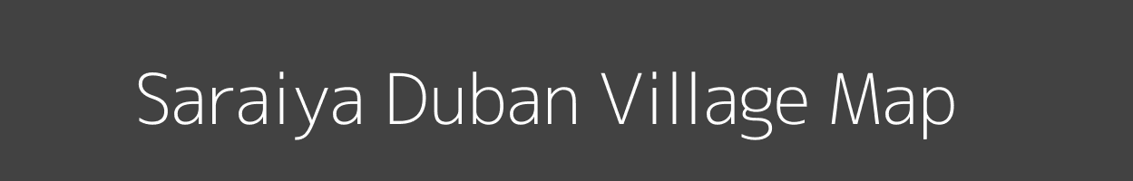 Map of Saraiya Duban Village in Uttar Pradesh Image