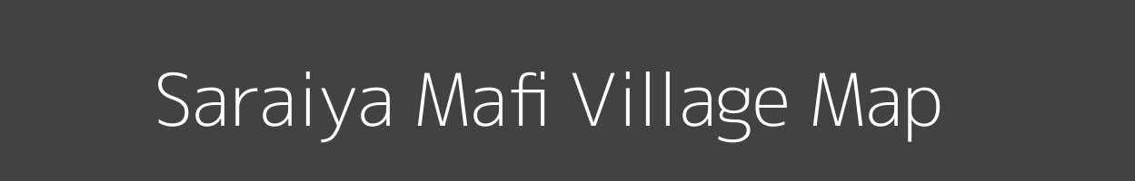 Map of Saraiya Mafi Village in Uttar Pradesh Image
