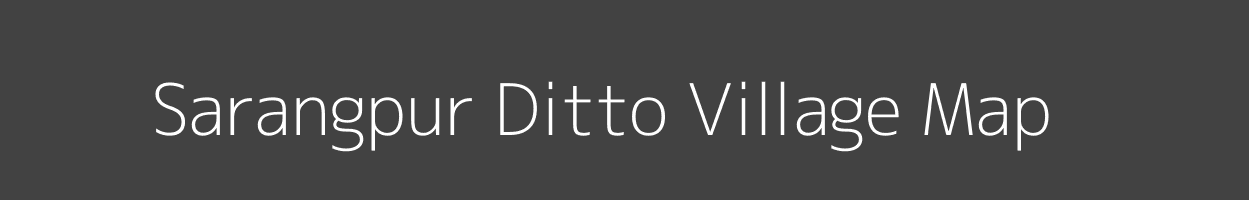 Map of Sarangpur Ditto Village in Bihar Image