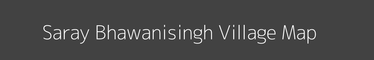 Map of Saray Bhawanisingh Village in Uttar Pradesh Image