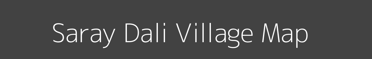 Map of Saray Dali Village in Uttar Pradesh Image