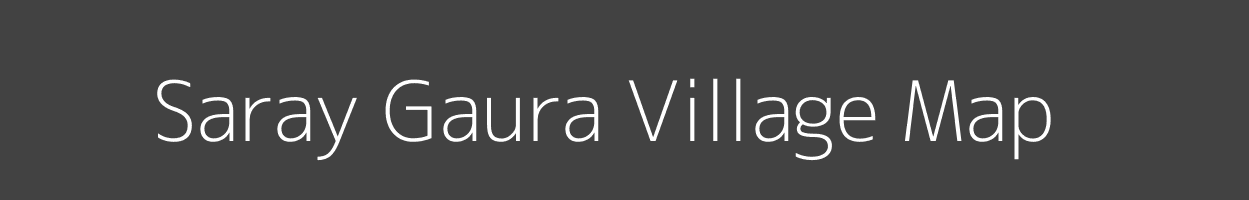 Map of Saray Gaura Village in Uttar Pradesh Image